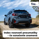 Index nosnosti pneumatiky – čo je to a ako ho správne vybrať?