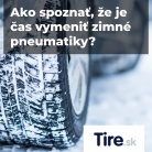 Ako spoznať, že je čas vymeniť zimné pneumatiky?